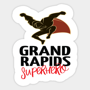 Grand Rapids Superhero Michigan Raised Me Sticker